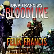 Dick Francis's Bloodline by  Felix Francis audiobook