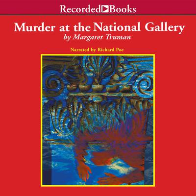 Murder at the National Gallery by Margaret Truman audiobook