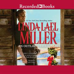 An Outlaw's Christmas by Linda Lael Miller audiobook