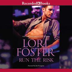 Run the Risk by Lori Foster audiobook