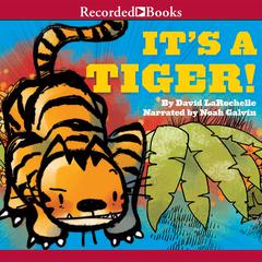 It's a Tiger! by David LaRochelle audiobook