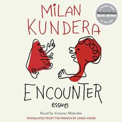Encounter by Milan Kundera audiobook