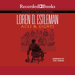 Aces & Eights by Loren D. Estleman audiobook
