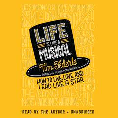 Life Is Like a Musical by Tim Federle audiobook