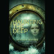 Haunting the Deep by  Adriana Mather audiobook