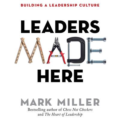 Leaders Made Here by Mark Miller audiobook