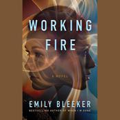 Working Fire by  Emily Bleeker audiobook