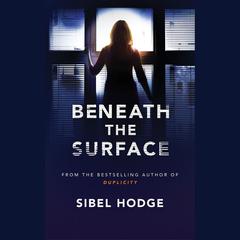 Beneath the Surface by Sibel Hodge audiobook