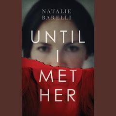 Until I Met Her by Natalie Barelli audiobook