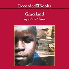 GraceLand by Chris Abani audiobook
