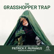 The Grasshopper Trap by  Patrick F. McManus audiobook