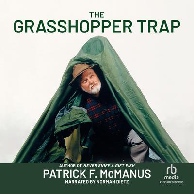 The Grasshopper Trap by Patrick F. McManus audiobook