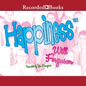 Happiness by  Will Ferguson audiobook