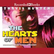 The Hearts of Men by  Travis Hunter audiobook