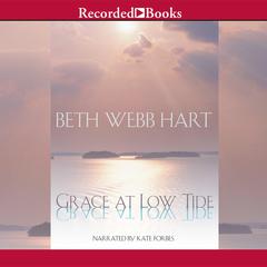 Grace at Low Tide by Beth Webb Hart audiobook