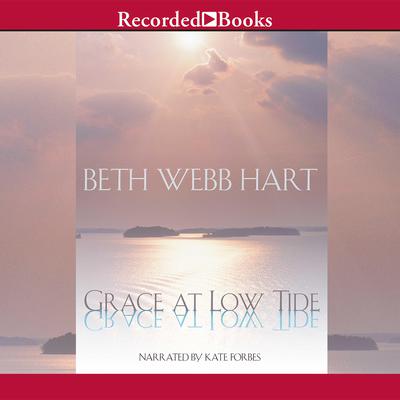 Grace at Low Tide by Beth Webb Hart audiobook