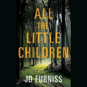 All the Little Children by  Jo Furniss audiobook