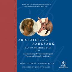 Aristotle and an Aardvark Go to Washington by Daniel Klein audiobook