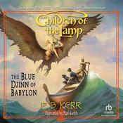 The Blue Djinn Of Babylon by  P. B. Kerr audiobook