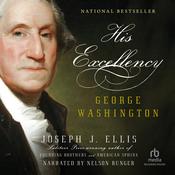 His Excellency by  Joseph J. Ellis audiobook