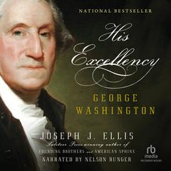 His Excellency by Joseph J. Ellis audiobook
