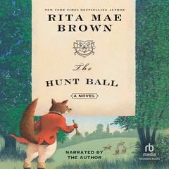 The Hunt Ball by Rita Mae Brown audiobook
