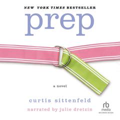 Prep by Curtis Sittenfeld audiobook