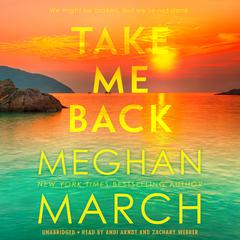 Take Me Back by Meghan March audiobook