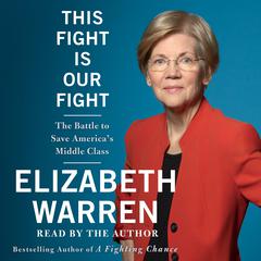 This Fight Is Our Fight by Elizabeth Warren audiobook