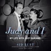 Judy and I by  Sid Luft audiobook
