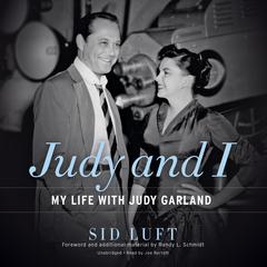Judy and I by Sid Luft audiobook