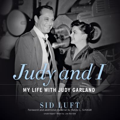Judy and I by Sid Luft audiobook