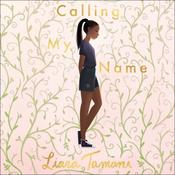 Calling My Name by  Liara Tamani audiobook