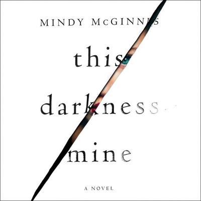 This Darkness Mine by Mindy McGinnis audiobook