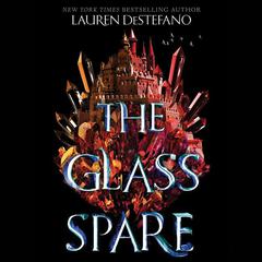 The Glass Spare by Lauren DeStefano audiobook