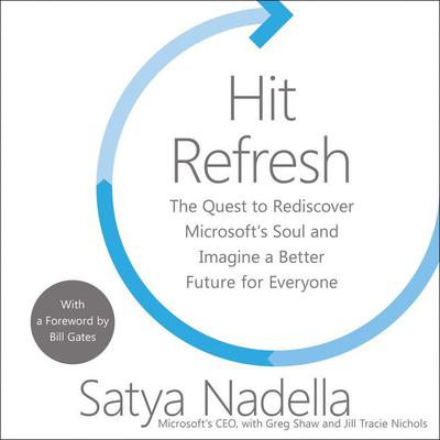 Hit Refresh by Satya Nadella audiobook
