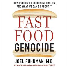 Fast Food Genocide by Joel Fuhrman audiobook