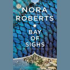 Bay of Sighs by Nora Roberts audiobook