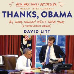 Thanks, Obama by David Litt audiobook
