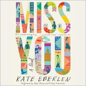 Miss You by  Kate Eberlen audiobook