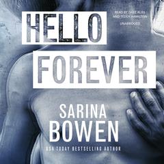 Hello Forever by Sarina Bowen audiobook