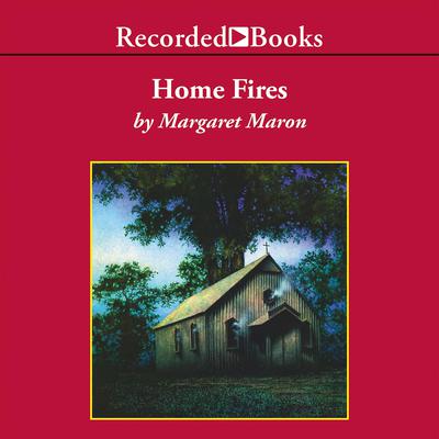 Home Fires by Margaret Maron audiobook