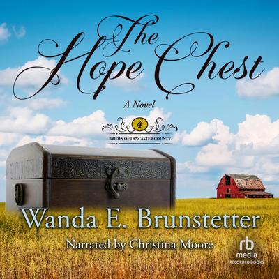 The Hope Chest by Wanda E. Brunstetter audiobook