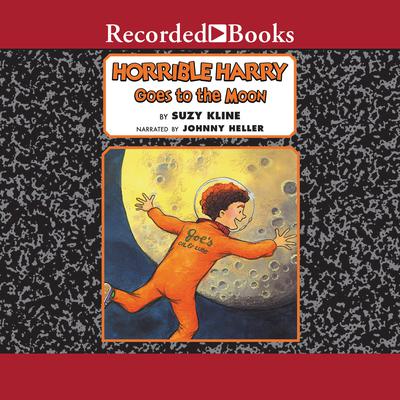 Horrible Harry Goes to the Moon by Suzy Kline audiobook