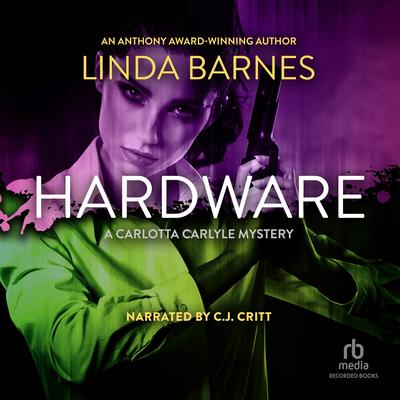 Hardware by Linda Barnes audiobook