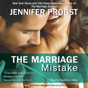 The Marriage Mistake by  Jennifer Probst audiobook