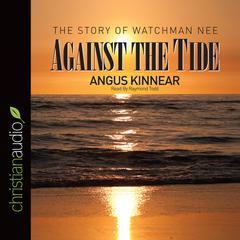 Against the Tide by Angus Kinnear audiobook