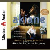 Akiane by  Akiane Kramarik audiobook