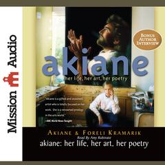 Akiane by Akiane Kramarik audiobook