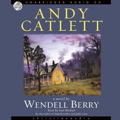 Andy Catlett by Wendell Berry audiobook